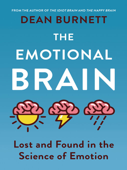 Title details for The Emotional Brain by Dean Burnett - Available